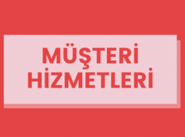 Müşteri Hizmetleri